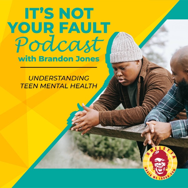 It’s Not Your Fault podcast cover art